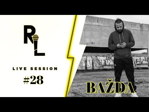 RAP IS LIFE | LIVE SESSION | #28 BAŽDA