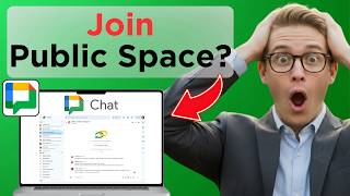 How to Join Public Spaces in Google Chat (Full Guide 2026)