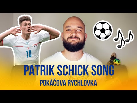 Patrik Schick Song | POKÁČOVA RYCHLOVKA
