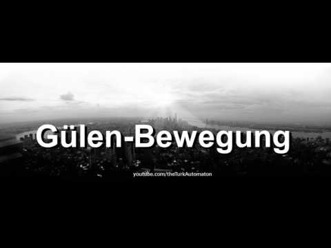 How to pronounce Gülen-Bewegung in German