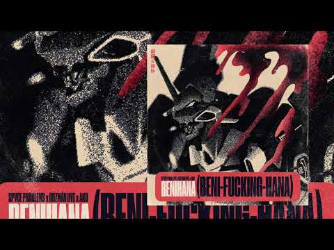 SPVCE PROBLEMS X GUZMÁN UVE X AKU: BENIHANA