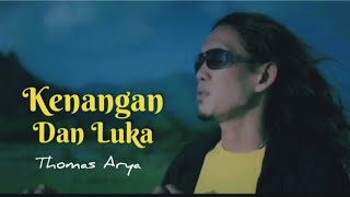 Download lagu Kenangan dan Luka//Thomas Arya @ThomasArya81 @SineMart-i2p  mp3