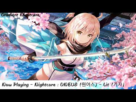 【Nightcore】→ ONEUS (원어스) - Lit (가자)