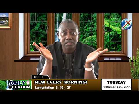 DAILY FOUNTAIN OF FEBRUARY 20, 2018 - RT. REV'D. PROF. DAPO  ASAJU