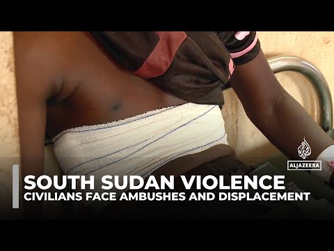 South Sudan violence surges as political turmoil fuels deadly attacks and displacement