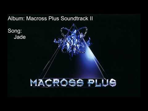 Macross Plus Soundtrack II【Macross Plus】