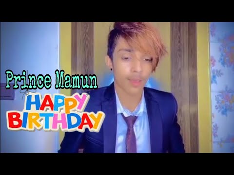 Birthday wish Prince Mamun 😍||Prince mamun 143 || TikTok Video | Likee video ||