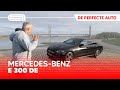 Mercedes E300de rijtest: de perfecte auto