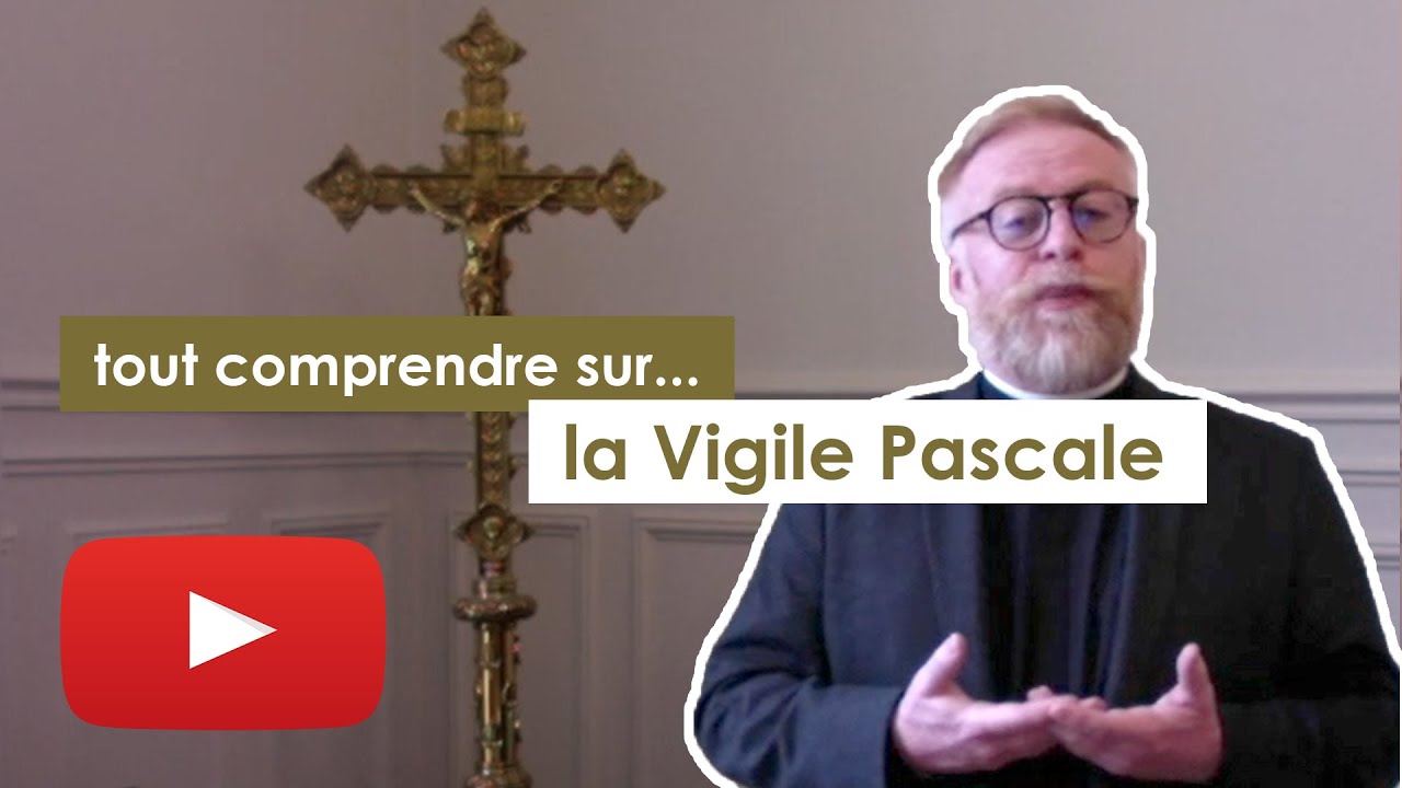 Triduum Pascal : la Vigile Pascale