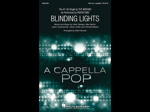 Blinding Lights (SSA Choir, opt. a cappella) - Arranged by Mark Brymer