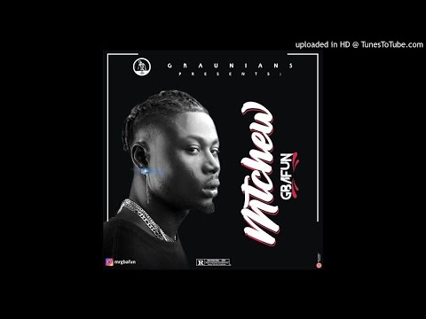Mr Gbafun - Mtchew (OFFICIAL AUDIO)