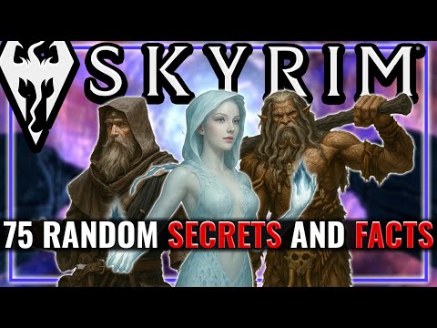 75 Random Secrets and Facts in Skyrim