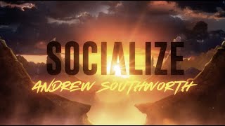 Socialize Music Video