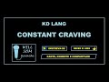 Constant Craving (Karaoke) - KD Lang