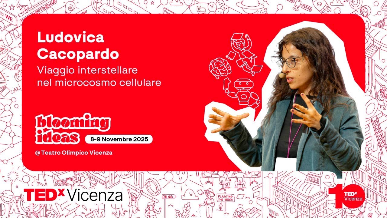 Viaggio interstellare nel microcosmo cellulare | Ludovica Cacopardo | TEDxVicenza
