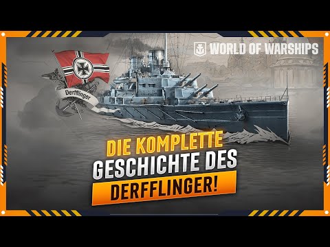 ENTDECKEN SIE JETZT die KOMPLETTE GESCHICHTE des LEGENDÄREN DEUTSCHEN SCHLACHTKREUZERS DERFFLINGER!