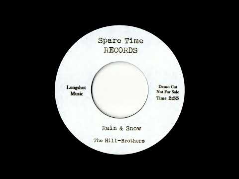 The Hill-Brothers - Rain And Snow (Demo)