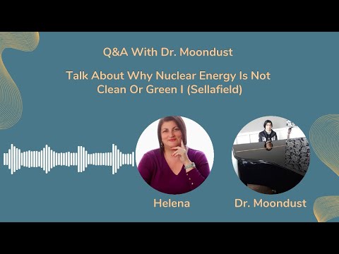 Why nuclear energy is not clean or green – part I (Sellafield)