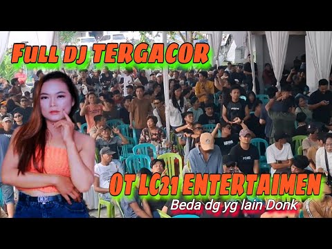 OT LC21 ENTERTAIMEN ‼️FULL DJ TERBARU ‼️FDJ SHINTA BILQIS ‼️ LC21 BEDA DENGAN YANG LAIN ‼️ BEDENTUM 
