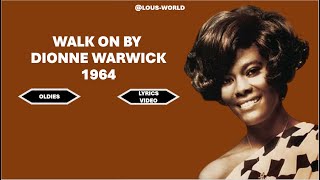 #dionnewarwick - Walk on by (lyrics) - 1964