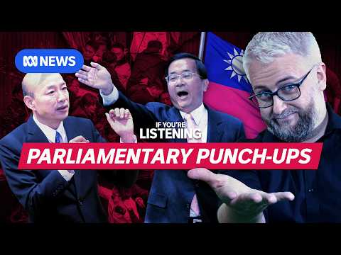 Taiwan’s violent, messy, beautiful democracy | If You're Listening