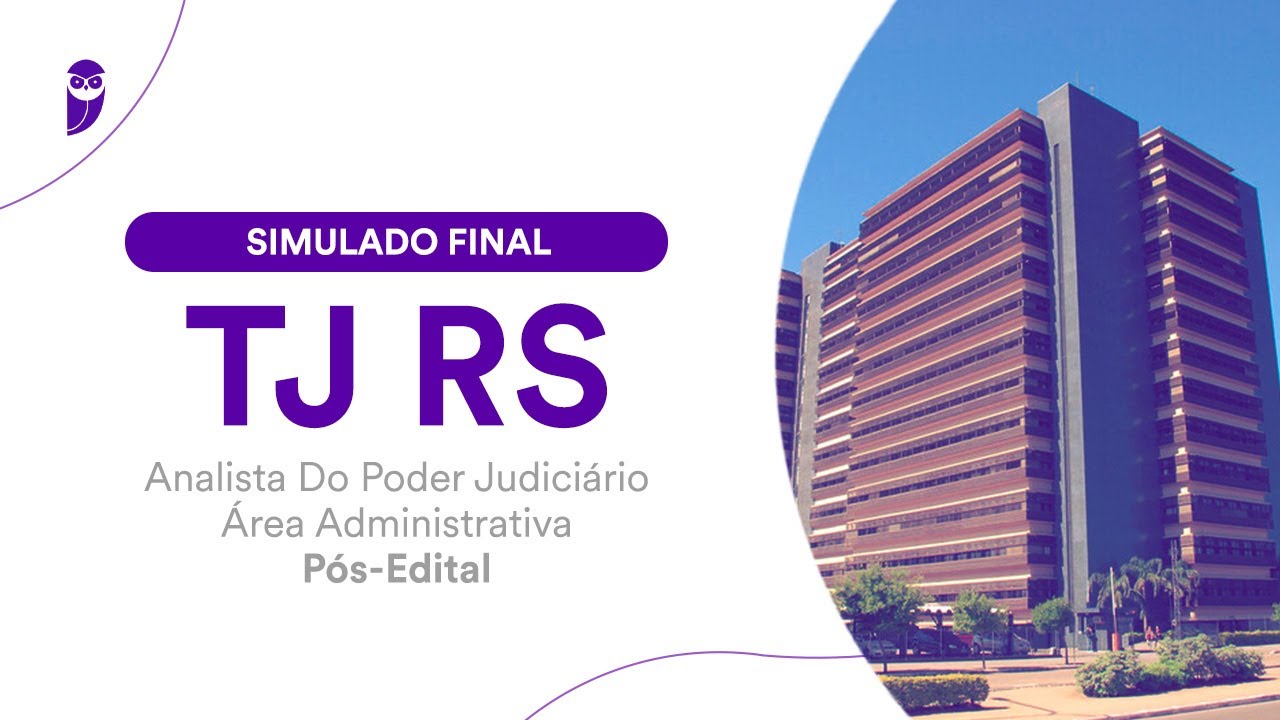 Simulado Final TJ RS - Analista do Poder Judiciário - Área Administrativa - Pós-Edital - Correção