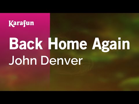 Back Home Again - John Denver | Karaoke Version | KaraFun