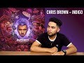 CHRIS BROWN - INDIGO ALBUM (REACTION/REVIEW)