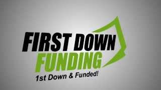 First Down Funding – Same Day Approval and Same Day Funding