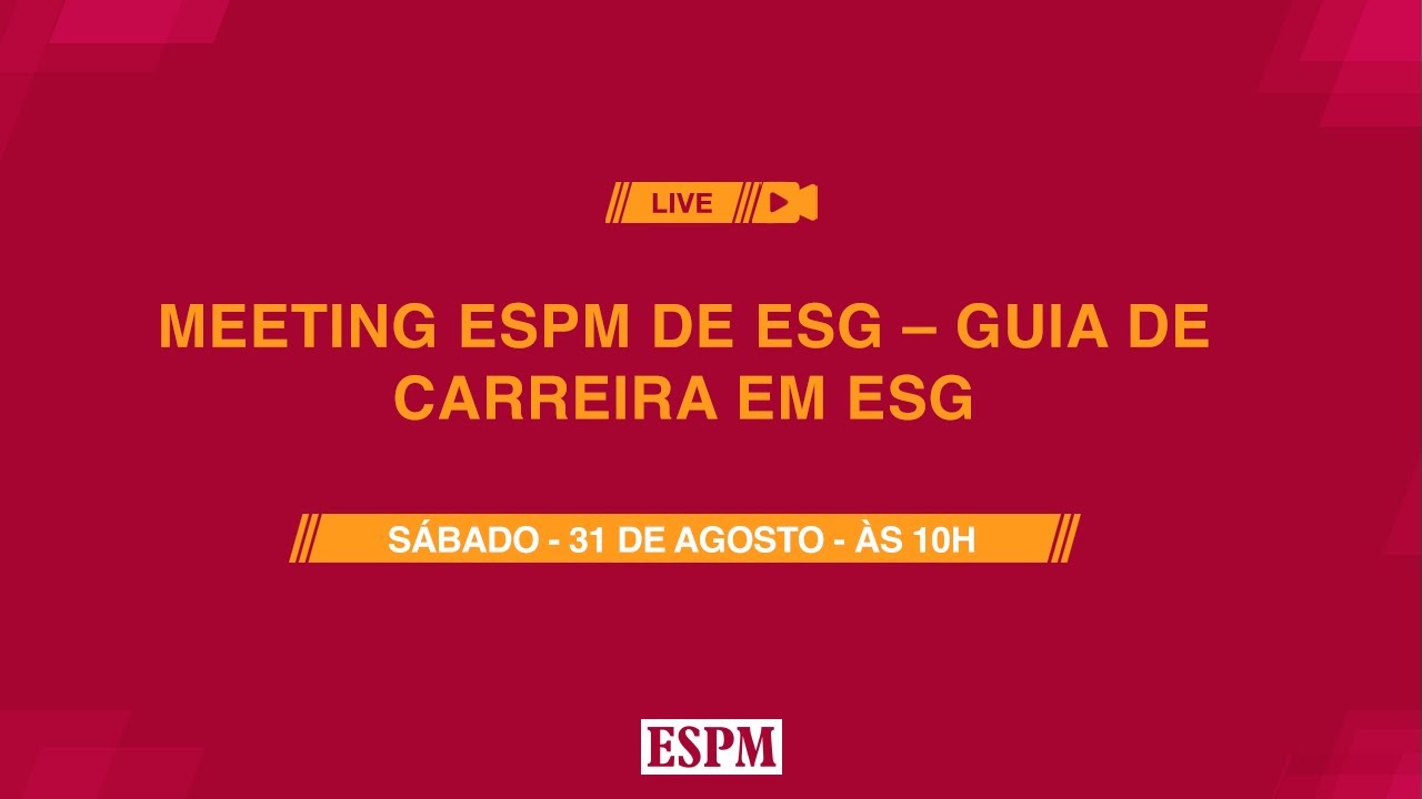 Meeting ESPM de ESG – Guia de carreira em ESG