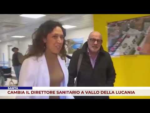 SANITÀ. CAMBIA IL DIRETTORE SANITARIO A VALLO DELLA LUCANIA