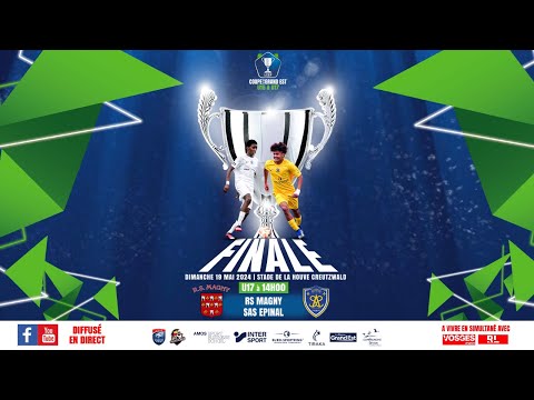 En direct : RS Magny - SAS Epinal - Finale de la Coupe du Grand Est U17