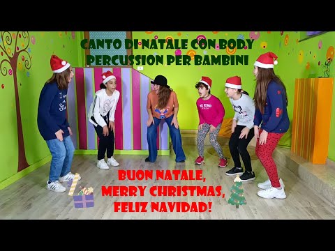 Canzone di Natale con body percussion per bambini - "Buon Natale, Merry Christmas, Feliz Navidad!"