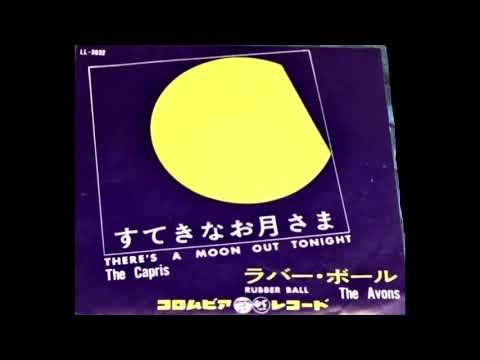 There's A Moon Out Tonight - The Capris