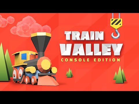 TRAIN VALLEY CONSOLE EDITION OUT TODAY! - Railway Management Simulator - Career Mode #1
