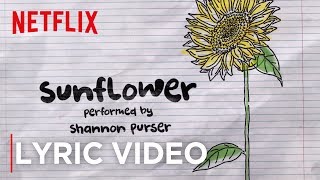 Official Sunflower Lyric Video | Sierra Burgess Is A Loser | Netflix
