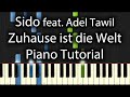 Sido feat. Adel Tawil - Zuhause Ist Die Welt In ...