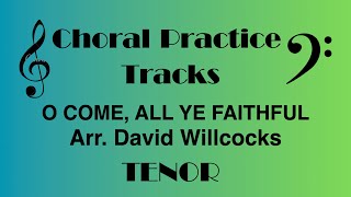 O Come, All Ye Faithful TENOR David Willcocks
