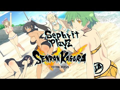 Sephrit Playz Senran Kagura Estival Versus (Hour plus Special)