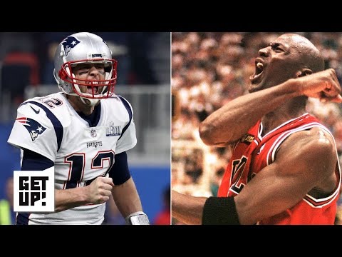 Tom Brady vs. Michael Jordan: Who is truly the greatest of all time? | Get Up!