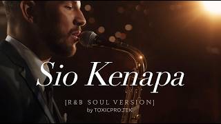 Download lagu Sio Kenapa - Marvey Kaya (Cover) R&B Soul | Toxicprojek mp3