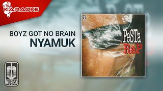 Download lagu Boyz Got No Brain - Nyamuk ( Karaoke Video) mp3