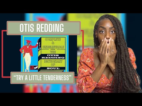 First Time Hearing Otis Redding - Try a Little Tenderness| REACTION 🔥🔥🔥