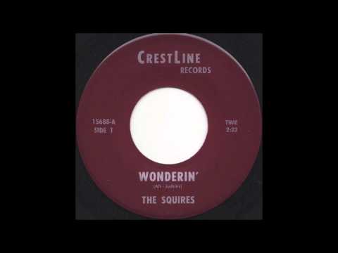 The Squires - Wonderin' (1965)