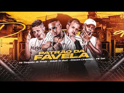 PATRÃO DA FAVELA - GELADO NO BEAT, MC THIAGUINHO DO RECIFE, EMERSON LIMPEZINHA E MC SACI