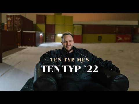 Ten Typ Mes - Ten Typ `22 (prod. by Kuba Więcek)