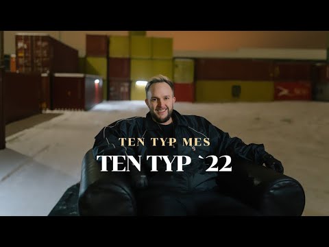 Ten Typ Mes - Ten Typ `22 (prod. by Kuba Więcek)