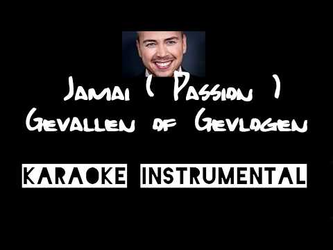Jamai ( Passion ) -  Gevallen of gevlogen    , instrumental met tekst lyric