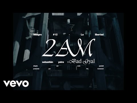 Sebastián Yatra, Bad Gyal - 2AM (Milagro #12)