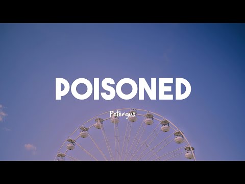 PeterGuo - Poisoned Our Love (Lyrics)